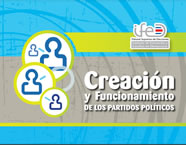 Creación y funcionamiento de los partidos políticos