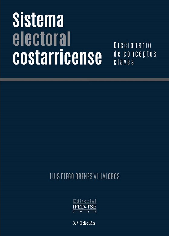 Sistema electoral costarricense Diccionario de conceptos claves